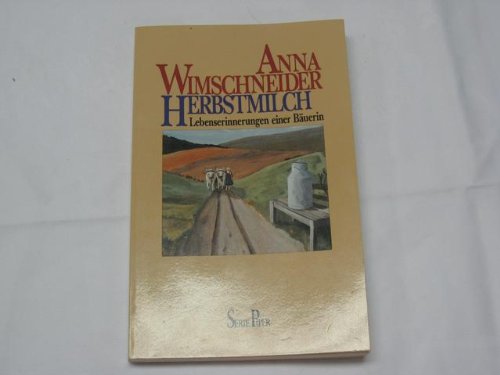 Herbstmilch : Lebenserinnerungen einer Bäuerin.