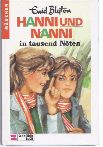 Hanni und Nanni in tausend Nöten
