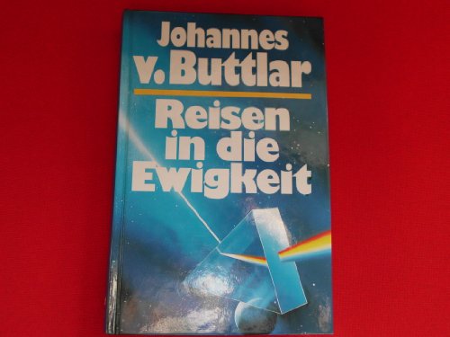 Reisen in die Ewigkeit