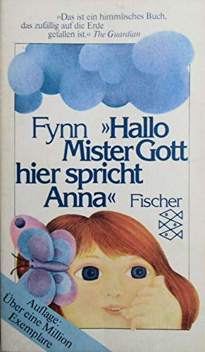 Fynn: Hallo Mister Gott, hier spricht Anna"