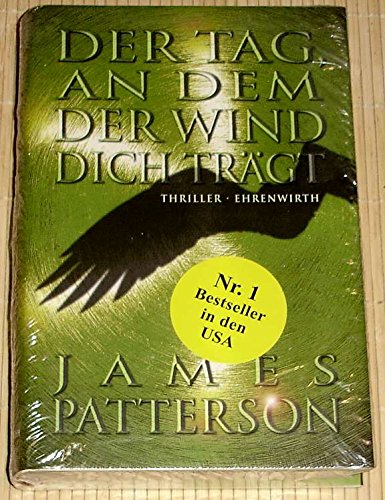 Der Tag, an dem der Wind dich trägt : Thriller. 3404146093