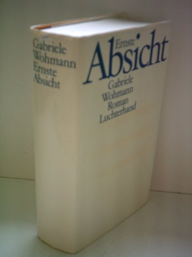 Gabriele Wohmann: Ernste Absicht