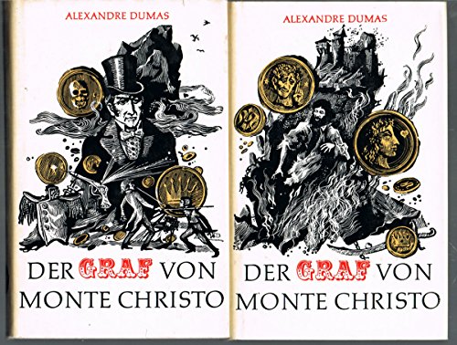 Der Graf von Monte Christo. Erster und zweiter Band