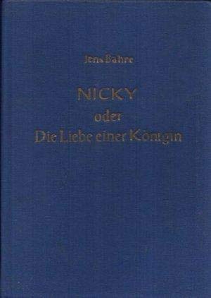 Nicky oder die Liebe einer Königin.