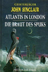 Atlantis in London - Die Braut des Spuks