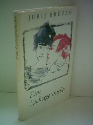 Jurij Brezan: Eine Liebesgeschichte