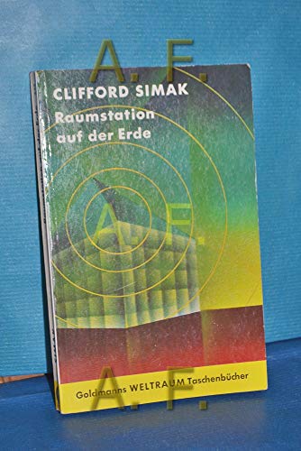 Clifford Simak: Raumstation auf der Erde
