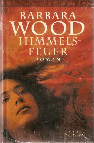 Himmelsfeuer : Roman.