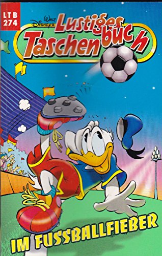 Lustiges Taschenbuch LTB 274 Im Fussballfieber