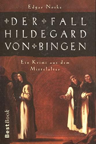 Der Fall Hildegard von Bingen