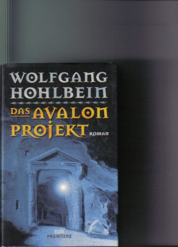 Das Avalon Projekt. Roman. Club Premiere.
