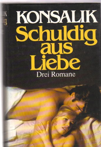 Schuldig aus Liebe