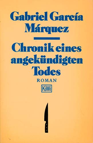 Chronik eines angekündigten Todes : Roman