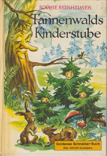 Tannenwalds Kinderstube.