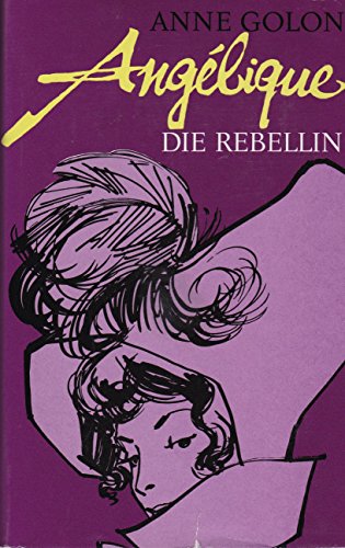 ANNA GOLON: Angélique die Rebellin