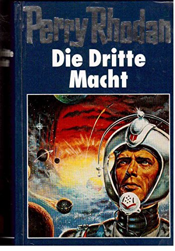 Perry Rhodan Reihe, Band 1: Die dritte Macht