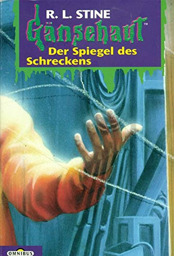 Der Spiegel des Schreckens - Ein Jugendbuch aus der Reihe " Gänsehaut "
