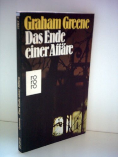 Graham Greene: Das Ende einer Affäre