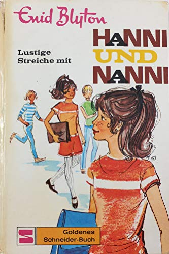 Enid Blyton: Lustige Streiche mit Hanni und Nanni