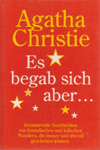 Agatha Christie: Es begab sich aber...