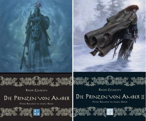 Die Prinzen von Amber I und II - Der Amber Zyklus (Corwin von Amber - Die Gewehre von Avalon - Im Zeichen des Einhorns - Die Hand Oberons - Die Burgen des Chaos - Die Trümpfe des Jüngsten Gerichts - Das Blut von Amber - Zeichen des Chaos - Ritter der Schatten - Prinz des Chaos)