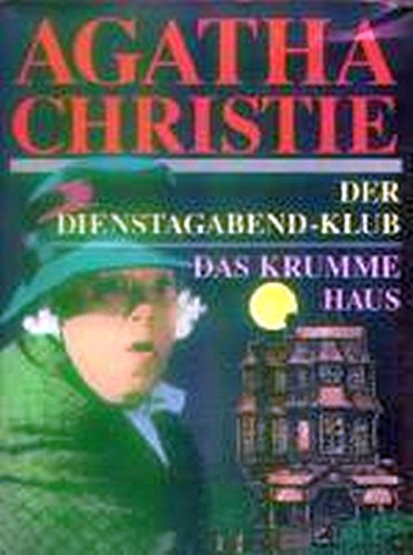 Der Dienstagabend-Club und Das krumme Haus