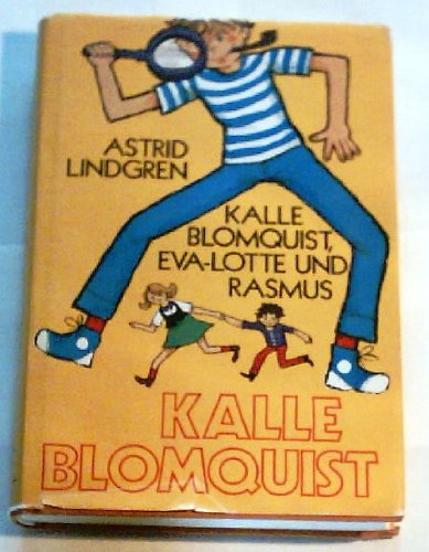 Kalle Blomquist 3. Eva-Lotta und Rasmus