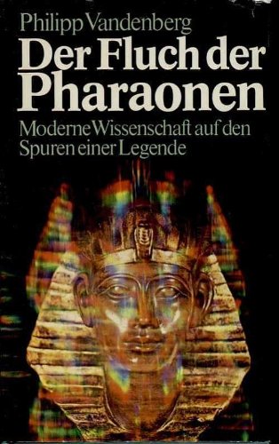 Vandenberg der Fluch der Pharaonen moderne Wissenschaft auf den Spuren einer Legende, Scherz oJ, 288 Seiten