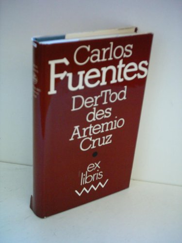 Der Tod des Artemio Cruz