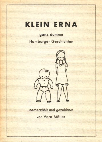Klein Erna. Ganz dumme Hamburger Geschichten Band 1