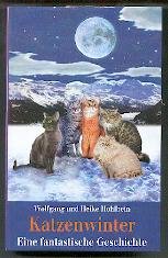 Katzenwinter. Eine phantastische Geschichte.