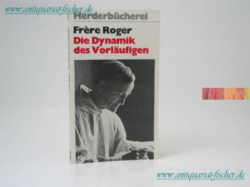 Die Dynamik des Vorläufigen.