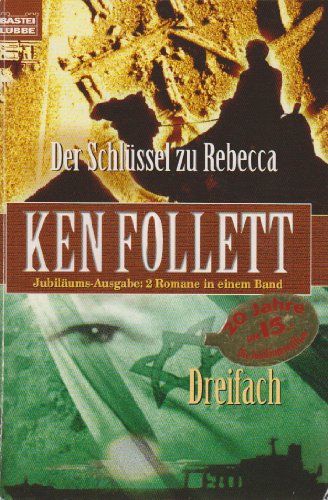 Der Schlüssel zu Rebecca / Dreifach. Jubiliäums-Ausgabe: 2 Romane in einem Band (bastei lübbe, 25358)