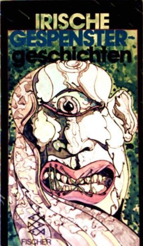 Irische Gespenstergeschichten [Originalausgabe] (Fischer Gruselkabinet)