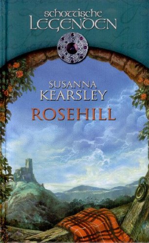 Schottische Legenden: Rosehill, Roman