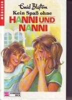 Kein Spaß ohne Hanni und Nanni