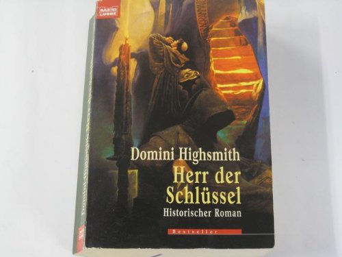 Herr der Schlüssel : historischer Roman.