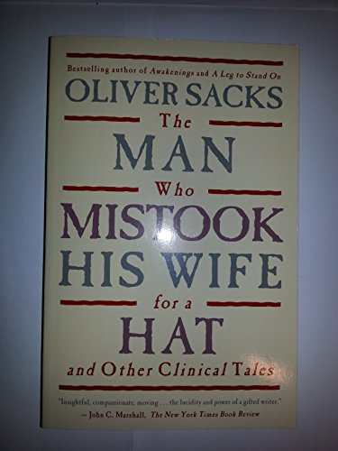 The Man Who Mistook his Wife for a Hat and other Clinical Tales by Oliver W. Sacks (1987-01-30)