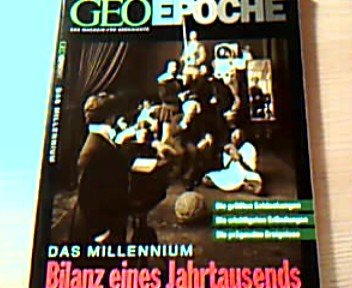 Geo Epoche Nr. 1/1999 Das Millenium, Bilanz eines Jahrtausends