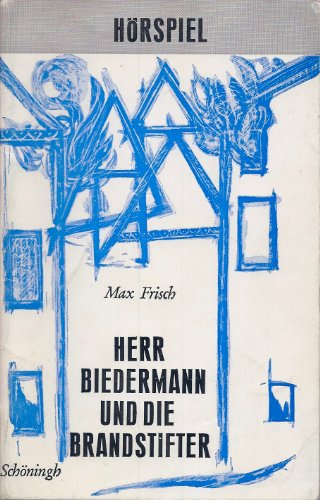 Herr Biedermann und die Brandstifter. Hörspiel