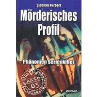 Mörderisches Profil. Phänomen Serienkiller