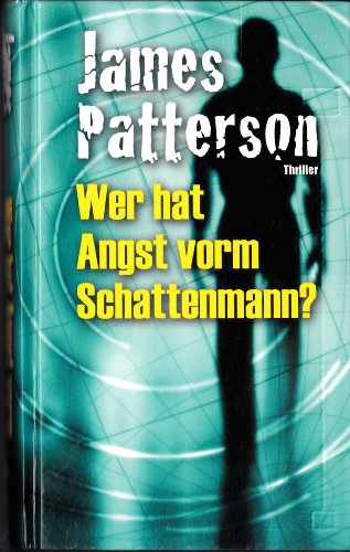 wer hat angst vorm schattenmann: thrillerroman.