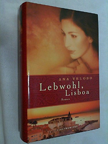 Ana Veloso: Lebwohl, Lisboa