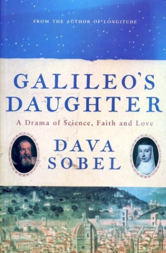 GALILEO'S DAUGHTER, a drama of science, faith and love