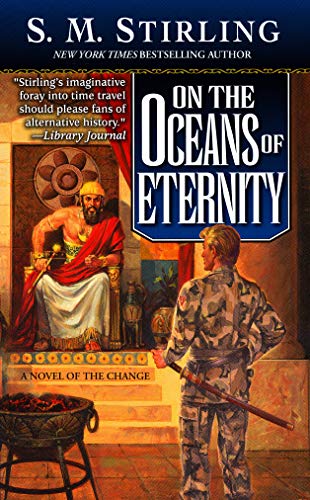 On the Oceans of Eternity: A Novel of the Change (Island Book 3)