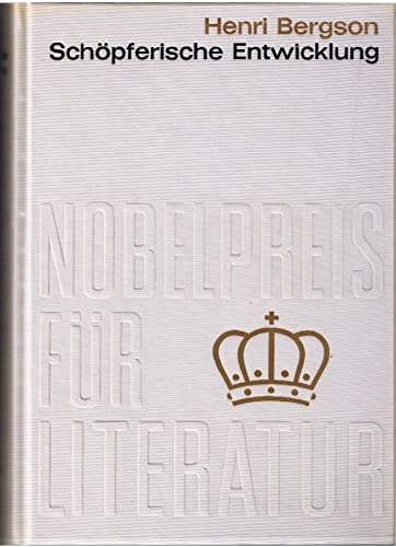 Nobelpreis für Literatur 1927, Henri Bergson: Schöpferische Entwicklung