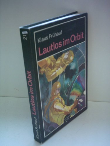 Klaus Frühauf: Lautlos im Orbit