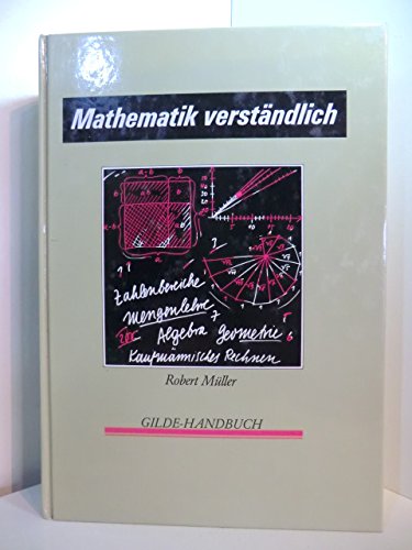 Mathematik verständlich. Über 900 farbige Abbildungen. Über 3000 Beispiele und Übungen und Lösungen.