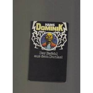Der Befehl aus dem Dunkel
