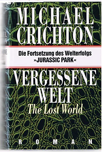 Vergessene Welt. The Lost World. Die Fortsetzung des Welterfolgs "Jurassic Park"